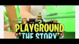 Playground story: the movie trailer song