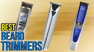 10 Best Beard Trimmers 2017