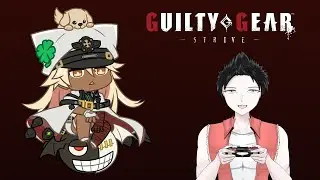 【ギルティギア/GGST#497】闘神目指してラムレザルを頑張る【Ver. 1.51】