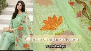 How to use Silk paint on organza dupatta,Eid special designer dupatta recreation 
