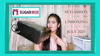 Sugar box UnboxingJuly 2021 | Lifestyle subscription box in India | Ekta Vedant