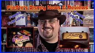 File91e’s Disney News & Reviews (Fantasmic Dessert Package & Steakhouse 55) FOODIE FEBRUARY!