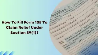 Form 10E  A Tax Saving Guide