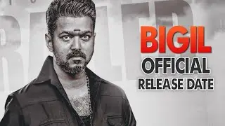 bigil Official release date| vijay movie|Thalapathi Vijay|Nayanthara|Atlee