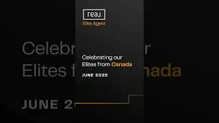 Elite Agents June 2025: Canada  #onereal #realestate #topproducers