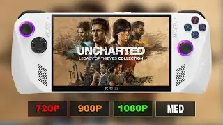 ROG ALLY | Обзор производительности / Бенчмарк Uncharted 4 в разрешениях 1080P, 900P, 720P