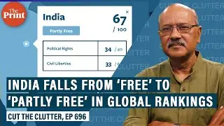 How Freedom House makes its World Freedom Index & why India has slipped from &lsquo;free' to 'partly free'