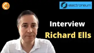 Richard Ells Exclusive Interview | Electroneum Marketing Plan | Electroneum on US Exchange