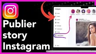 Publier Story Instagram Sur PC & Laptop