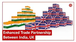 India And UK Set To Sign Enhanced Trade Partnership Pact With Aim To Double Bilateral Trade By 2030