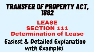 Section 111, Transfer of Property Act | Determination of Lease