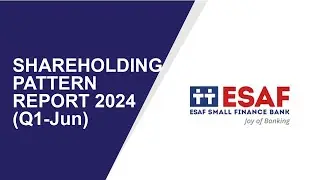 ESAF Small Shareholding Pattern | Q1-Jun Report 2024 | Shareholders Latest Updates