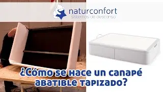¿Cómo se hace un canapé abatible tapizado? | Colchones Naturconfort