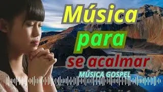 Música para se acalmar