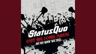 Cut Me Some Slack (Out out Quoin' Mix 2022)