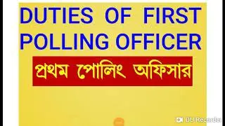 1ST POLLING OFFICER DUTY IN BENGALI