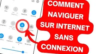 Comment naviguer sur Internet en mode hors ligne (mode avion) et S@ns conn&euro;xion.
