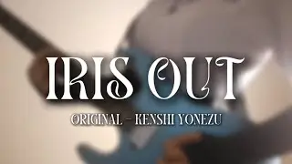 IRIS OUT - Kenshi Yonezu (Guitar Cover by Elin)