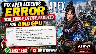 How to Fix Apex Legends DXGI ERROR DEVICE REMOVED Fatal Error