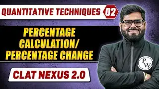 Quantitative Techniques 02 | Percentage Calculation/Percentage Change | CLAT