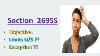 Section 269SS || Cash limits for loan, Deposites & Specified Sum..easy understanding in hindi