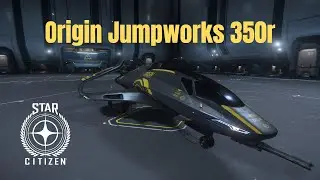 Origin Jumpworks 350r Ship Tour - Star Citizen 4.3.1