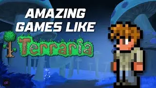 10 Amazing Games Like Terraria