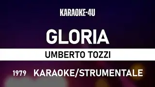 Gloria - Umberto Tozzi (karaoke/strumentale/testo/lyrics)