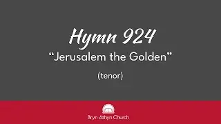 924 - Jerusalem the Golden (tenor)