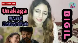 Unakaga Song Reaction | Bigil | Thalapathy Vijay, Nayanthara | A R Rahman | Usha KC