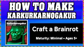 How To Make KARKURKARNOGAKUR in CRAFT A BRAINROT [ROBLOX[ [Unlock New Recipe] [walkthrough]