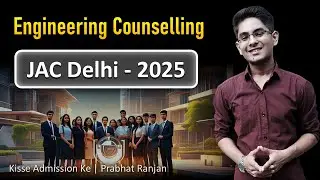 JAC Delhi Counselling 2025 🧾 |  B.Tech Admission Full Guide 🎯