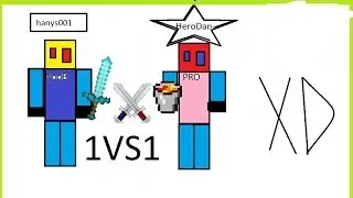 Hanys001  Vs HeroDan10