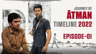 Episode 01 - Journey of ATMAN Timeline 2022 | Silambarasan TR Official | STR VIBZZ
