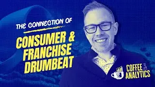 Franchise Growth: Coffee & Analytics, the Connection of Consumer and Franchise Drumbeat