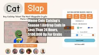 Meme Coin Catslap&rsquo;s Season 1 Airdrop Ends in Less Than 24 Hours,