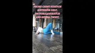 PRONE CHEST STRETCH (Anterior Delt, Pectorals and spinal twist)