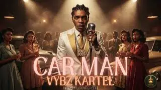 VYBZ KARTEL &ndash; CAR MAN | #1950s #blues #remix #vintagesoundlabs