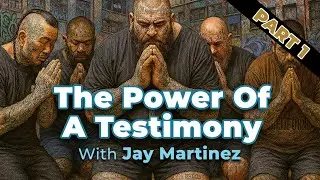 The Power Of A Testimony PART 1: With Jay Martinez - The Talkin Live Show