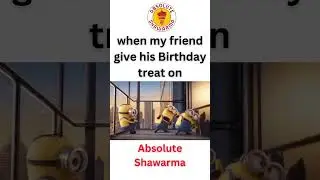 #memes life | When the shawarma craving hits... 💥🌯 #AbsoluteCravings