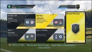 FIFA17 SBC : Marquee Matchups - Spartak v Lokomotiv ☆NO LOYALTY☆