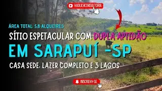 🌿SÍTIO ESPETACULAR EM SARAPUÍ-SP | 5,8 ALQUEIRES | CASA SEDE, LAZER COMPLETO E 3 LAGOS