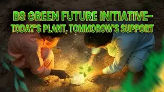 B9 Green Future Initiative &ndash; Aaj Ka Plant, Kal Ka Sahara 🌍💚🌱
