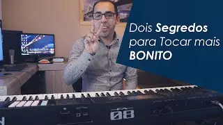 Dois Segredos para TOCAR MAIS BONITO | Andres Sório