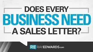 Does Every Business Need a Sales Letter?