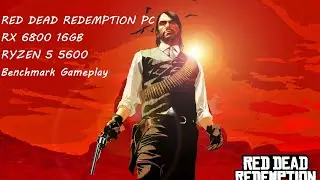 Red Dead Redemption Rx 6800 16gb Ryzen 5 5600 (non x) Gameplay Benchmark
