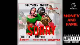 SORRY BY EMMY ONE THE G-STONE - CHALIFFA BRIGHT - P.DISASTER