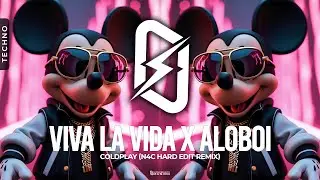 TECHNO ◎ COLDPLAY - VIVA LA VIDA X ALOBOI (N4C HARD EDIT REMIX)