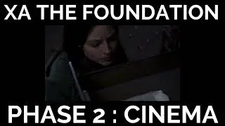 (XA The Foundation) PHASE 2: 