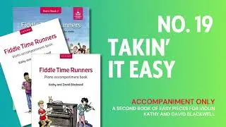 No. 19 Takin it Easy [Accompaniment] from Fiddle Time Runners